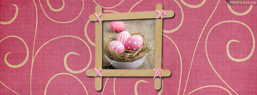 Pink Easter Eggs FB Cover Pictures