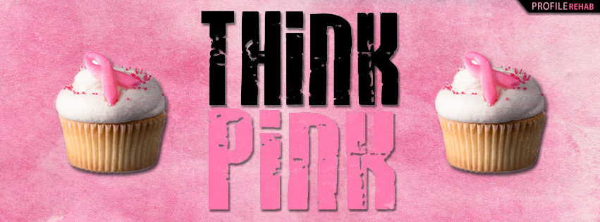 Think Pink Breast Cancer Awareness Facebook Cover-Breast Cancer Awareness Photos